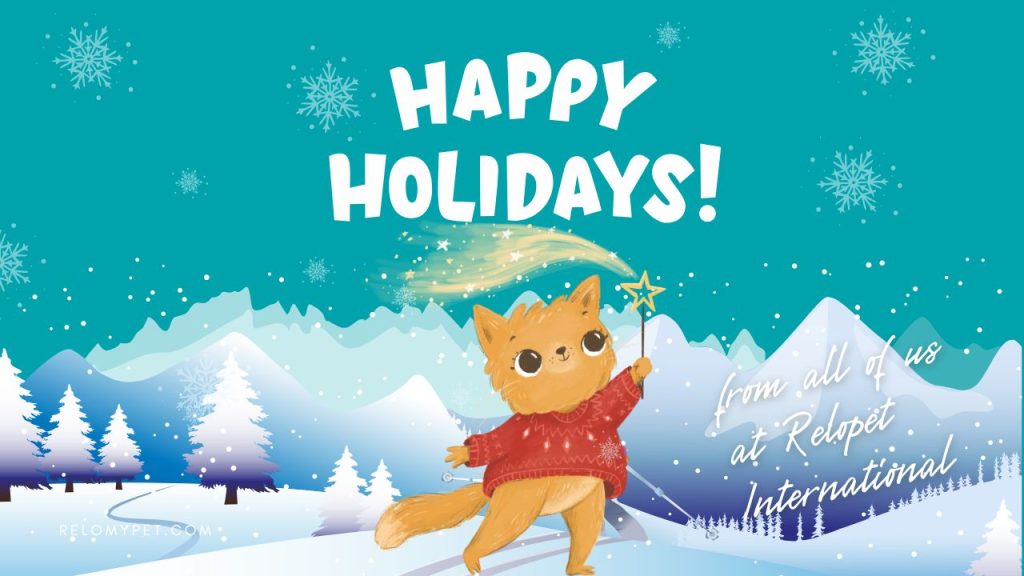 Happy Holidays from all of us at Relopet International!